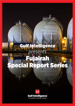 Fujairah Special Report Series Contents