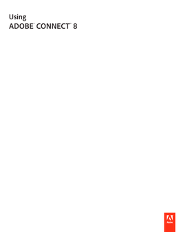 USING ADOBE CONNECT 8 Iv Contents