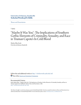 The Implications of Southern Gothic Elements of Criminality, Sexuality, and Race in Truman Capote’S in Cold Blood