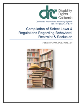 Laws and Regulations Regarding Behavioral Restraint & Seclusion