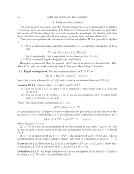 15. Cartan Subalgebras the Next Project Is to Show That the Cartan Subalgebra H of a Semisimple Lie Algebra L Is Unique up to an Automorphism of L