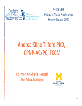 Andrea Kline Tilford Phd, CPNP‐AC/PC, FCCM