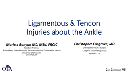 Ligamentous & Tendon Injuries About the Ankle