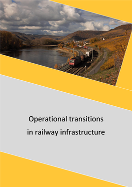 Operational Transitions in Railway Infrastructure