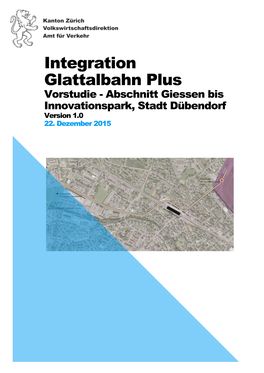 Integration Glattalbahn Plus, Stadt Dübendorf