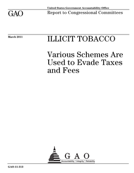 GAO-11-313 Illicit Tobacco: Various Schemes Are Used to Evade Taxes