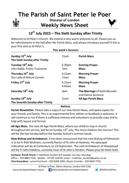The Parish of Saint Peter Le Poer Diocese of London Weekly News Sheet C 12Th July 2015 – the Sixth Sunday After Trinity Welcome to St Peter’S Church