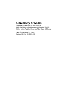 University of Miami Single Audit Reports in Accordance with the Uniform Guidance and Chapter 10.650, Rules of the Auditor General of the State of Florida