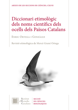 Diccionari Etimològic Dels Noms Científics Dels Ocells Dels Països