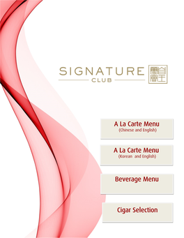 A La Carte Menu a La Carte Menu Cigar Selection Beverage