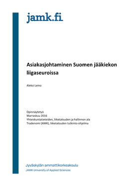 Asiakasjohtaminen Suomen Jääkiekon Liigaseuroissa