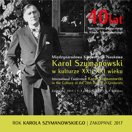 Karol Szymanowski W Kulturze XX I XXI Wieku International Conference Karol Szymanowski in the Culture of the 20Th and 21St Centuries