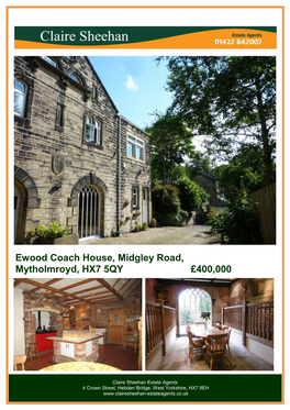 Ewood Coach House, Midgley Road, Mytholmroyd, HX7 5QY £400,000
