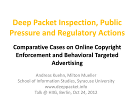 Deep Packet Inspection, Public Pressure and Regulatory Actions