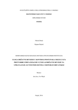 Uloga Državne Revizije U Kontroli Postupaka I Rezultata Pretvorbe I Privatizacije I Utjecaj Državne Revzije Na Upravljanje Javnim Poduzećima U Republici Hrvatskoj