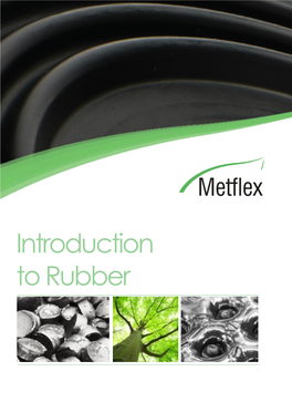 Introduction to Rubber What Do We Mean by the Word ‘Rubber’?