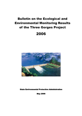 Bulletin on the Ecological and Environmental Monitoring Results of the Three Gorges Project 2006