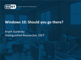 Windows 10: Should You Go There?