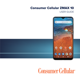 Consumer Cellular ZMAX 10 USER GUIDE