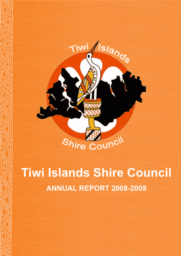 Tiwi Islands Shire Council ANNUAL REPORT 2008-2009 INSIDE COVER