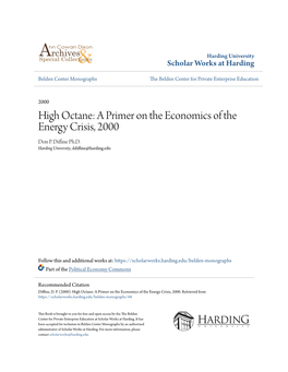 High Octane: a Primer on the Economics of the Energy Crisis, 2000 Don P