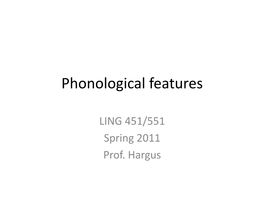 Phonological Features