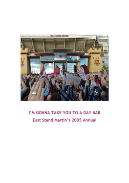 I'm GONNA TAKE YOU to a GAY BAR East Stand Martin's