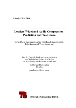 Lossless Wideband Audio Compression: Prediction and Transform