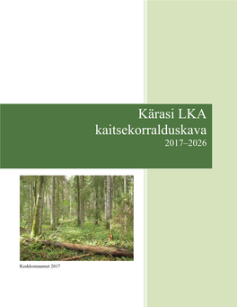 Kärasi LKA Kaitsekorralduskava (Edaspidi KKK) 2017-2026 Koostamise Koosolek