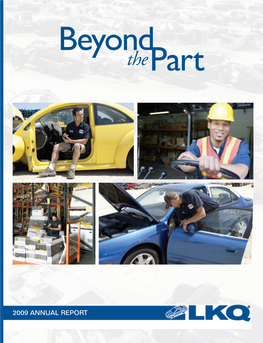 LKQ Corporation Is the Largest Nationwide Provider of Aftermarket, Recycled and Refurbished Collision and Mechanical Replacement Products for Cars and Trucks