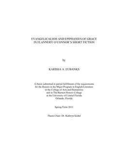 EVANGELICALISM and EPIPHANIES of GRACE in FLANNERY O'connor's SHORT FICTION by KARISSA A. EUBANKS