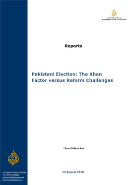 Pakistani Election the Khan Factor Versus Reform Challenges