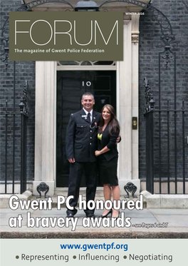 Gwent PC Honoured at Bravery Awards - See Pages 6 and 7