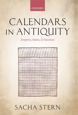 CALENDARS in ANTIQUITY This Page Intentionally Left Blank Calendars in Antiquity