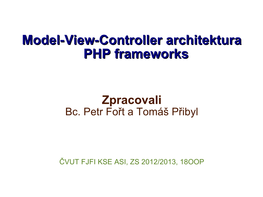 Model-View-Controller Architektura PHP Frameworks