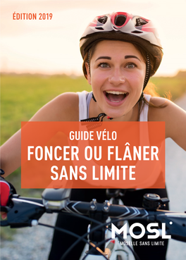 Guide Vélo Foncer Ou Flâner Sans Limite Sommaire