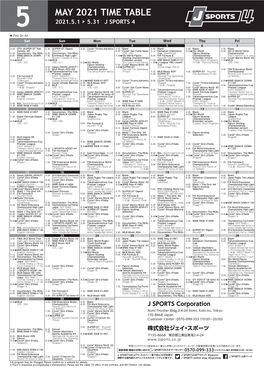 MAY 2021 TIME TABLE 5 2021.5.1 ▶ 5.31 J SPORTS 4 ★ First on Air