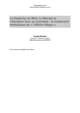 La Dépêche Du Midi, Le Monde Et Libération Face Au Scandale : Le Traitement Médiatique De « L'affaire Alègre »