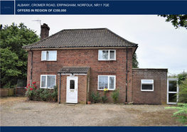 Albany, Cromer Road, Erpingham, Norfolk, Nr11 7Qe Offers in Region of £350,000