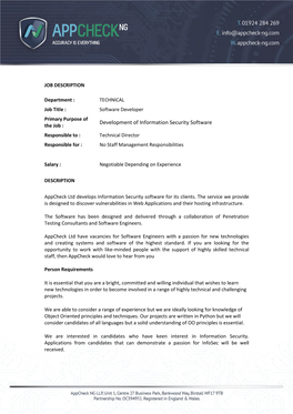 Development of Information Security Software the Job : Responsible to : Technical Director Responsible for : No Staff Management Responsibilities