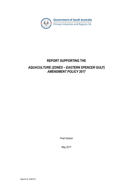 Report Supporting the Aquaculture (Zones – Eastern Spencer Gulf) Amendment Policy 2017