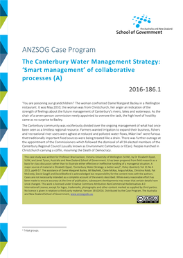 ANZSOG Case Program the Canterbury Water Management Strategy: ‘Smart Management’ of Collaborative Processes (A) 2016-186.1