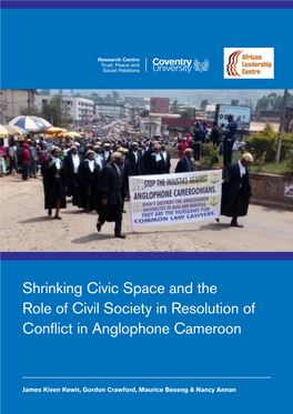 Shrinking Civic Space and the Role of Civil Society in Resolution of Conflict in Anglophone Cameroon