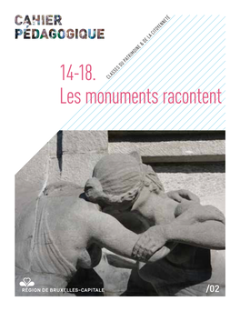 14-18. Les Monuments Racontent : 14-18