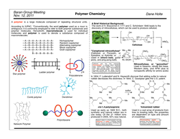 Dane Holte Baran Group Meeting Nov. 12, 2011 Polymer Chemistry