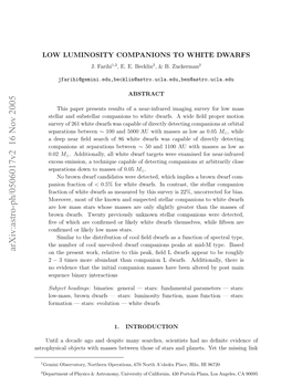 Low Luminosity Companions to White Dwarfs