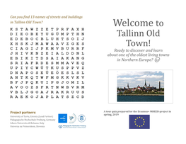Welcome to Tallinn Old Town! Ready to Discover and Learn About One of the Oldest Living Towns in Northern Europe? 