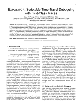 EXPOSITOR: Scriptable Time-Travel Debugging with First-Class Traces Khoo Yit Phang, Jeffrey S