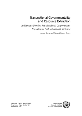 Transnational Governmentality and Resource Extraction Indigenous Peoples, Multinational Corporations, Multilateral Institutions and the State