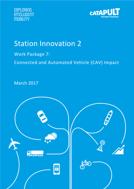 Station Innovation 2 Work Package 7: Connected and Automated Vehicle (CAV) Impact